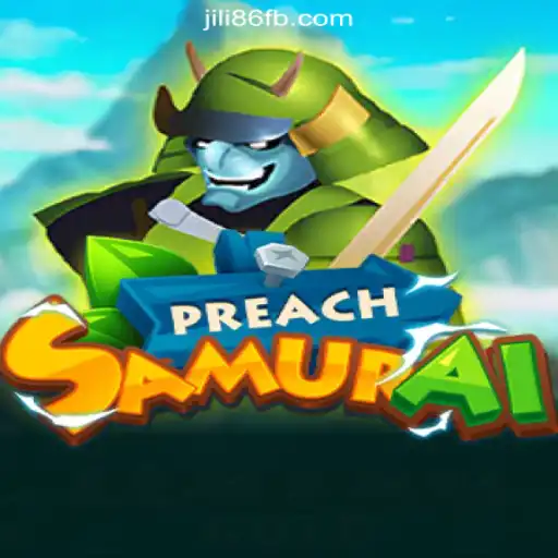 Exploring the Thrills of PreachSamurai: A Dynamic New Game with JiLi86.COM Online Casino Philippines